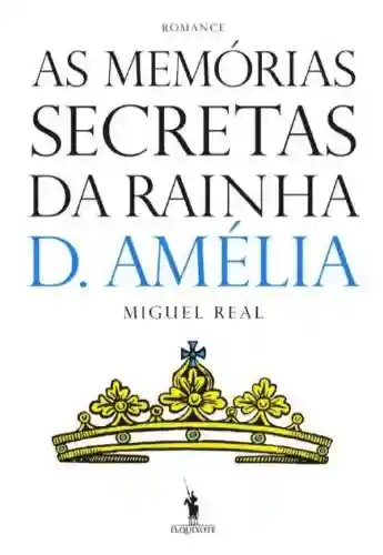 Livro PDF: As Memórias Secretas da Rainha D. Amélia