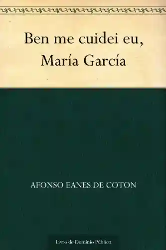 Livro PDF: Ben me cuidei eu, María García