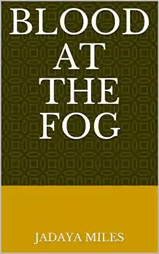 Capa do livro: Blood At The Fog - Ler Online pdf
