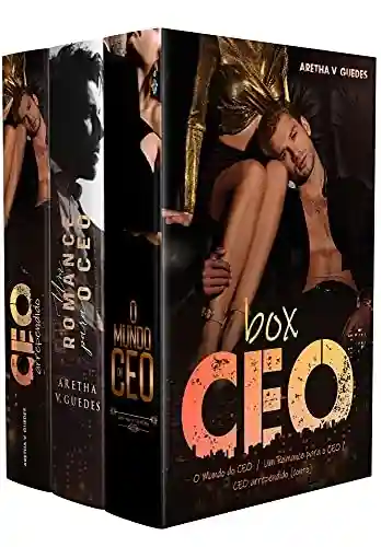Livro PDF: Box CEO: Incluso: CEO arrependido (inédito), O Mundo do CEO e Um Romance para o CEO (Os CEO’s)