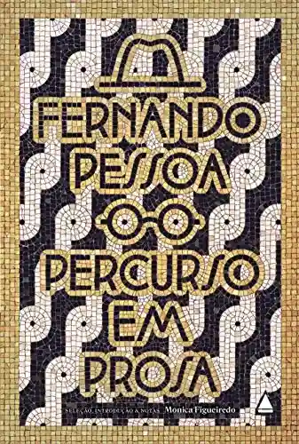 Capa do livro: Box Fernando Pessoa: percurso em prosa - Ler Online pdf