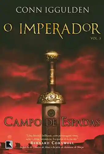 Livro PDF: Campo de espadas – O imperador – vol. 3