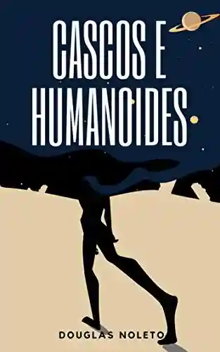 Livro PDF Cascos e Humanoides
