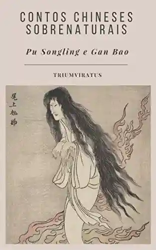 Livro PDF: Contos Chineses Sobrenaturais (Clássicos do Horror Livro 20)