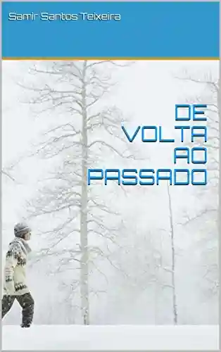 Livro PDF: DE VOLTA AO PASSADO