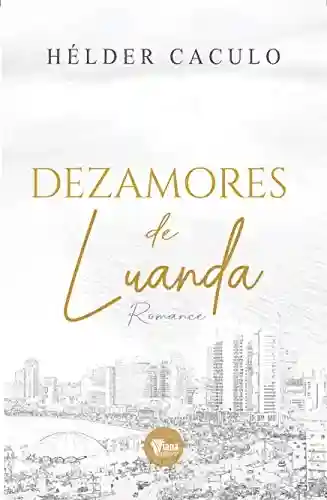 Livro PDF: Dezamores de Luanda: Romance