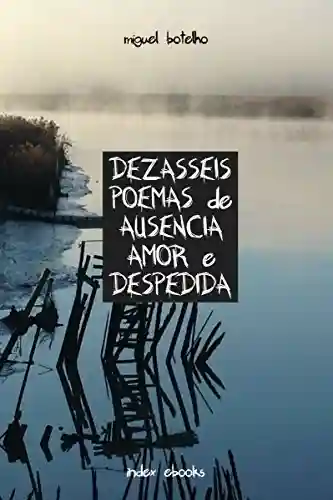 Livro PDF: Dezasseis Poemas de Ausência, Amor e Despedida