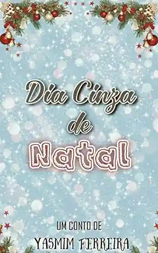 Livro PDF: Dia Cinza de Natal: Conto Natalino