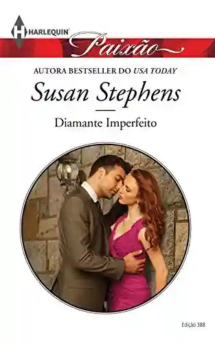 Livro PDF: Diamante Imperfeito (Harlequin Jessica Especial Livro 388)