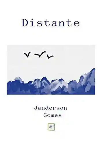 Capa do livro: Distante (Poemas Livro 1) - Ler Online pdf