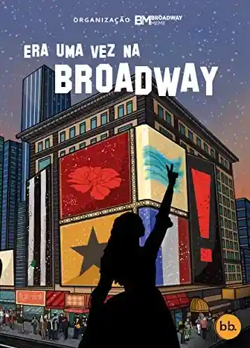 Livro PDF: Era uma vez na Broadway: Uma antologia musical