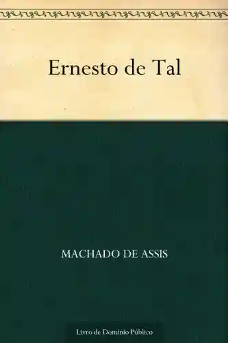 Capa do livro: Ernesto de Tal - Ler Online pdf