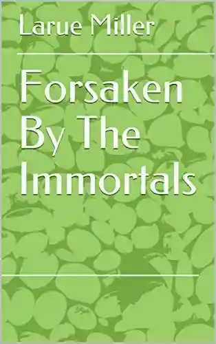 Livro PDF: Forsaken By The Immortals
