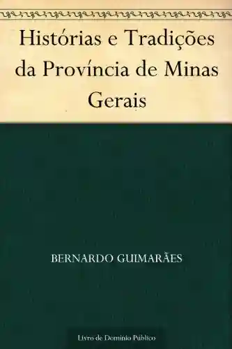 Livro PDF: Histórias e Tradições da Província de Minas Gerais
