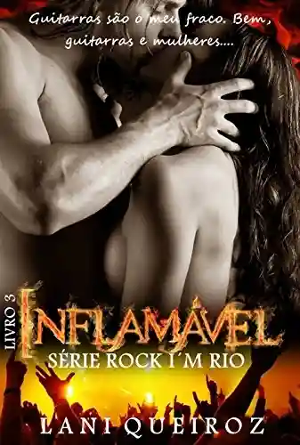 Capa do livro: INFLAMÁVEL: Série Rock I’m Rio - Ler Online pdf