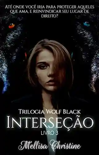Livro PDF: Interseção : Trilogia Wolf black