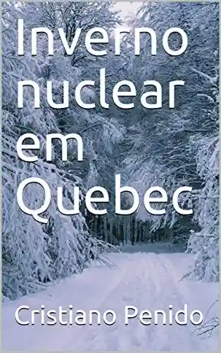 Livro PDF: Inverno nuclear em Quebec