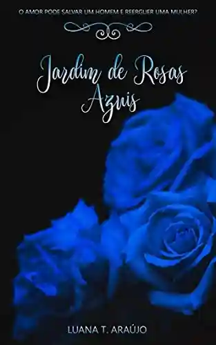 Livro PDF: Jardim de Rosas Azuis