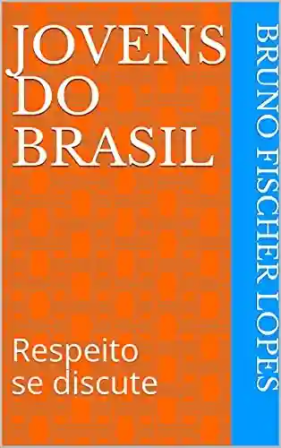 Capa do livro: Jovens do Brasil: Respeito se discute - Ler Online pdf