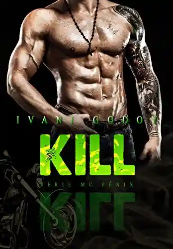 Livro PDF: Kill (Série MC Fênix Livro 2)