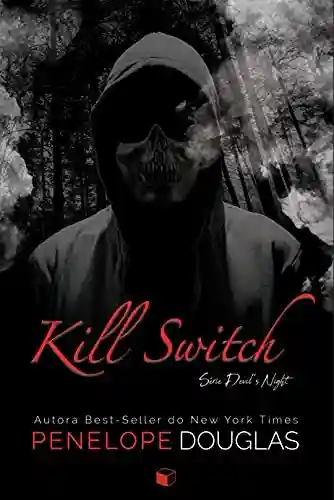 Capa do livro: Kill Switch (Devil’s Night Livro 3) - Ler Online pdf