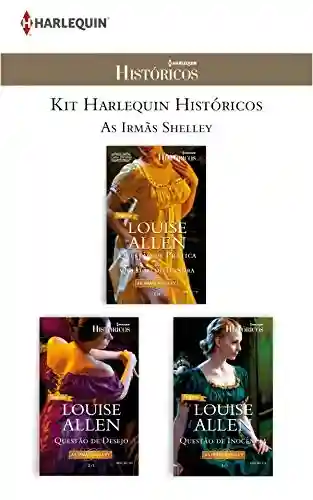 Livro PDF: Kit As Irmãs Shelley (Kit Harlequin Históricos)