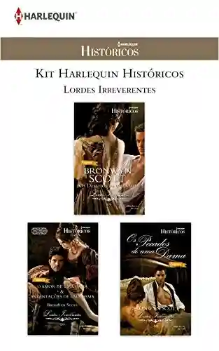 Livro PDF: Kit Lordes Irreverentes (Kit Harlequin Históricos)