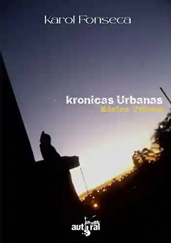 Capa do livro: Kronicas Urbanas: Música Urbana - Ler Online pdf