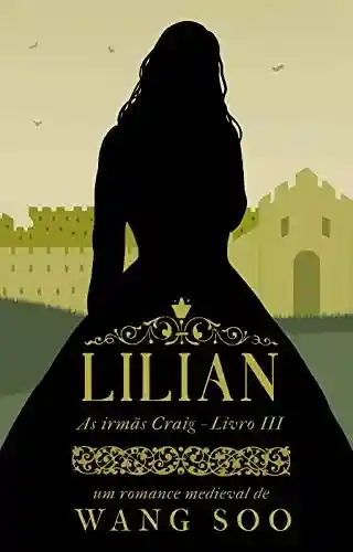 Livro PDF: Lilian: As irmãs Craig – Livro III