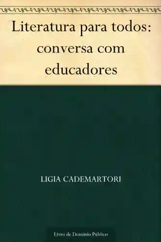 Livro PDF: Literatura para todos: conversa com educadores