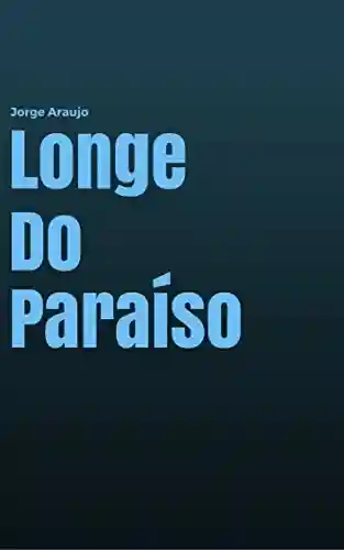 Livro PDF: Longe do Paraíso