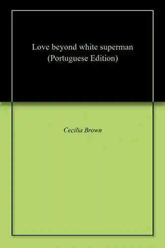 Livro PDF: Love beyond white superman