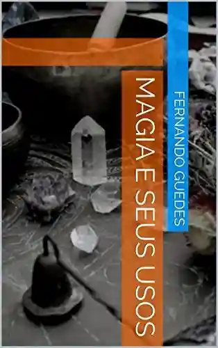 Livro PDF: Magia e seus Usos (01 Livro 1)