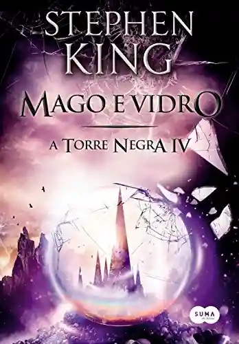 Capa do livro: Mago e vidro (A Torre Negra Livro 4) - Ler Online pdf