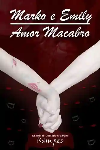 Livro PDF: Marko e Emily – Amor Macabro