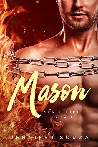 Livro PDF: Mason (Fire Livro 2)