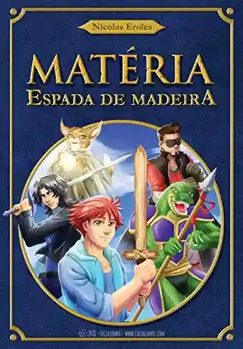 Livro PDF: Matéria: Espada de Madeira