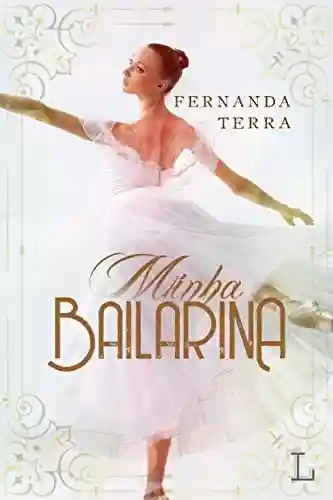 Capa do livro: Minha Bailarina - Ler Online pdf