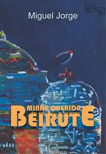 Livro PDF: MINHA QUERIDA BEIRUTE