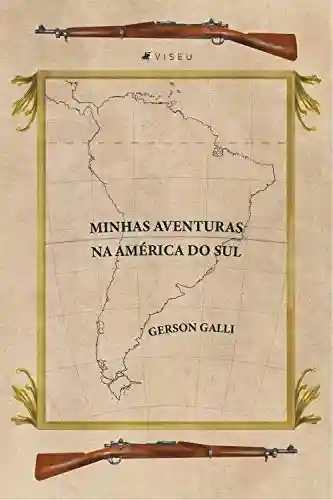 Livro PDF: Minhas Aventuras na América do Sul