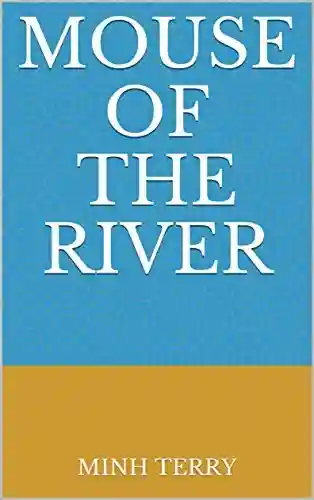 Capa do livro: Mouse Of The River - Ler Online pdf