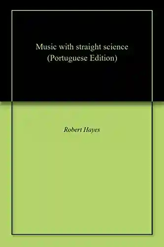 Livro PDF: Music with straight science