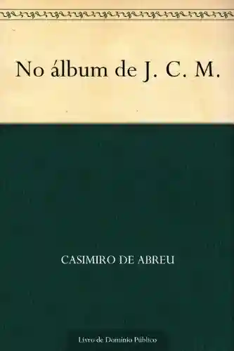 Livro PDF: No álbum de J. C. M.