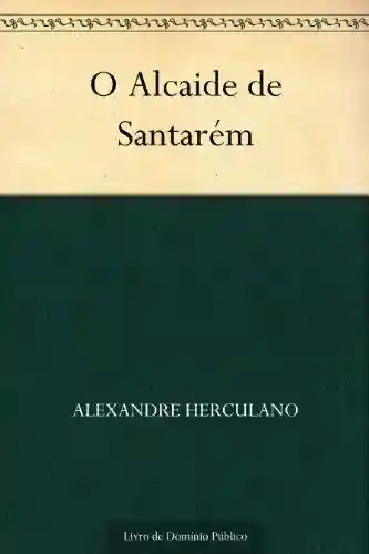Livro PDF: O Alcaide de Santarém