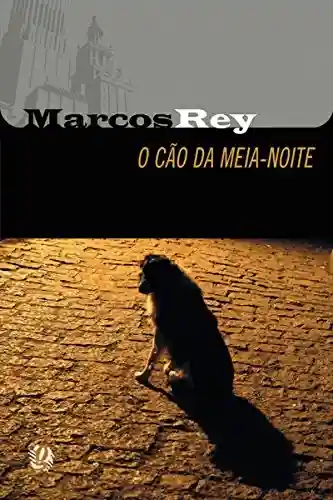 Livro PDF: O cão da meia-noite (Marcos Rey)