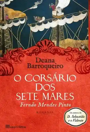 Livro PDF: O Corsário dos Sete Mares – Fernão Mendes Pinto