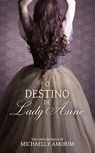 Capa do livro: O destino de Lady Anne - Ler Online pdf