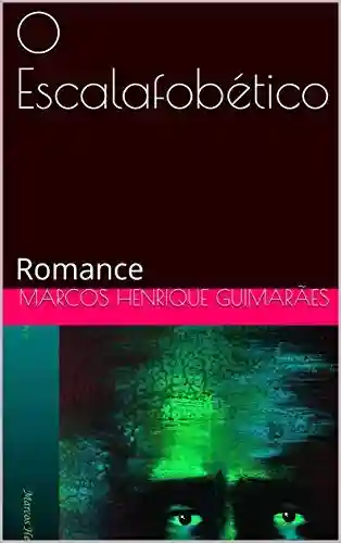 Capa do livro: O Escalafobético: Romance - Ler Online pdf