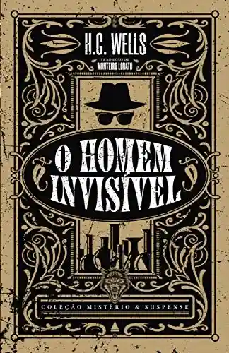 Capa do livro: O homem invisível (Coleção Mistério & Suspense) - Ler Online pdf