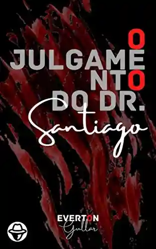 Capa do livro: O Julgamento do Dr. Santiago - Ler Online pdf
